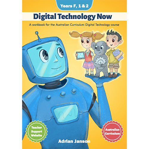 Digital Technology Now: Years F,1,2