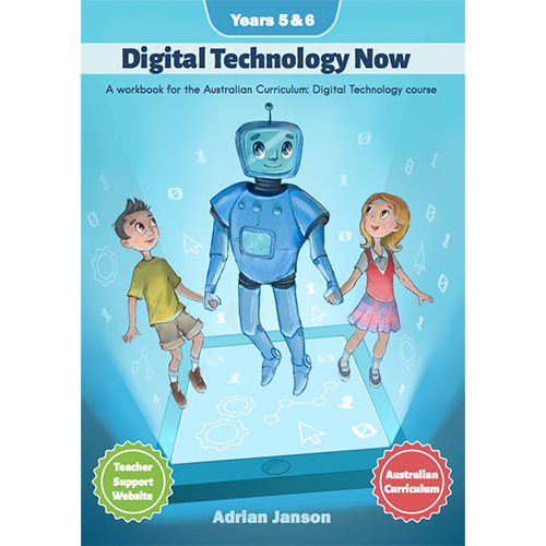 Digital Technology Now: Years 5 & 6